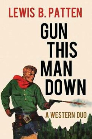 Cover of Gun This Man Down