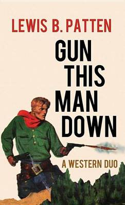 Book cover for Gun This Man Down