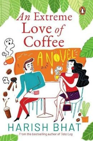 Cover of An Extreme Love of Coffee