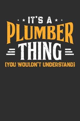 Book cover for It's A Plumber Thing You Wouldn't Understand