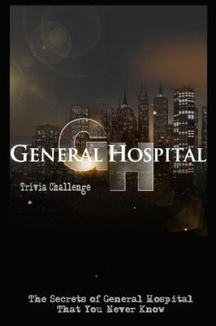 Cover of General Hospital Trivia Challenge