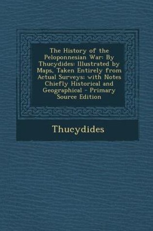 Cover of The History of the Peloponnesian War, by Thucydides, Third Edition, Volume I
