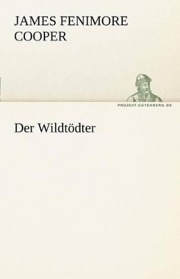 Book cover for Der Wildtodter