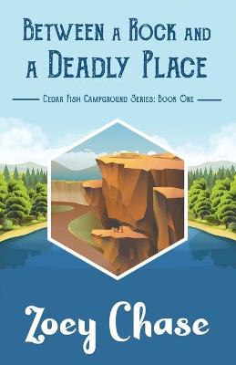 Book cover for Between a Rock and a Deadly Place