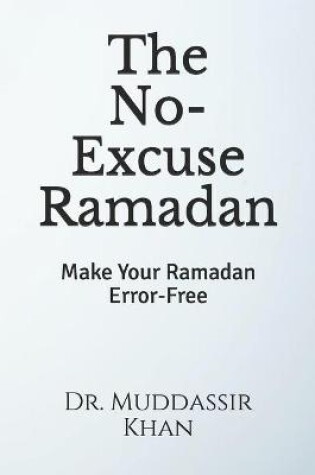 Cover of The No-Excuse Ramadan