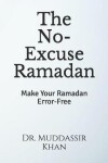 Book cover for The No-Excuse Ramadan