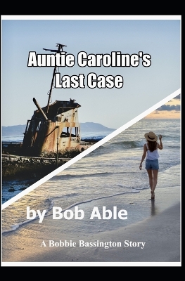 Book cover for Auntie Caroline's Last Case