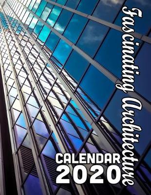 Book cover for Fascinating Architecture Calendar 2020