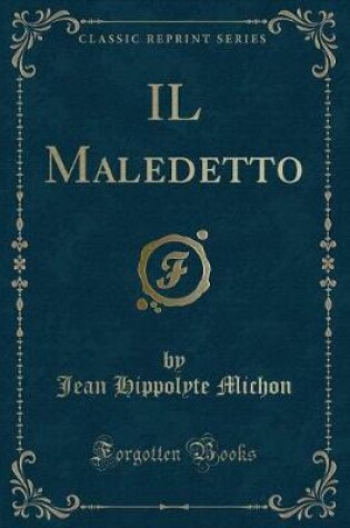 Cover of Il Maledetto (Classic Reprint)