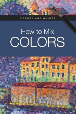 Cover of How to Mix Colors