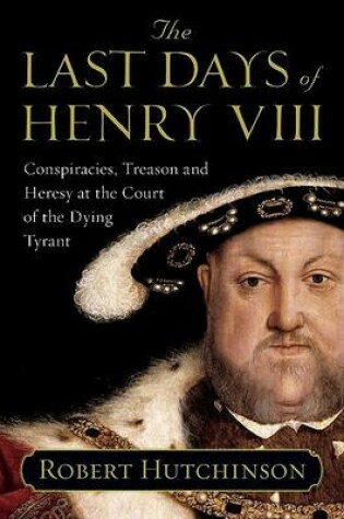 Cover of The Last Days of Henry VIII