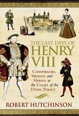 Book cover for The Last Days of Henry VIII