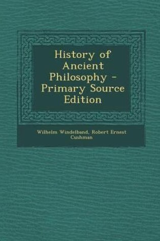 Cover of History of Ancient Philosophy - Primary Source Edition