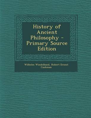 Book cover for History of Ancient Philosophy - Primary Source Edition