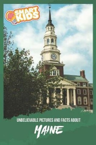 Cover of Unbelievable Pictures and Facts About Maine