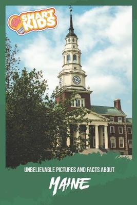 Book cover for Unbelievable Pictures and Facts About Maine