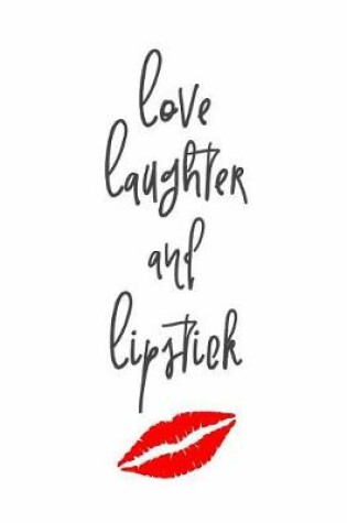 Cover of Love Laughter and Lipstick