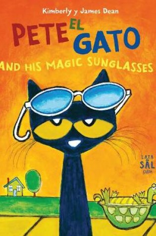 Cover of Pete El Gato and His Magic Sunglasses