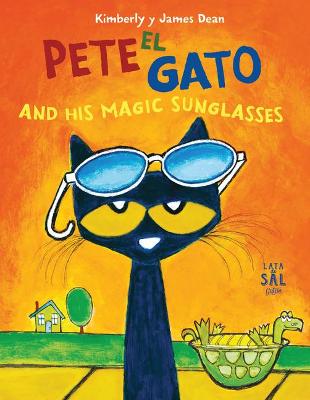 Book cover for Pete El Gato and His Magic Sunglasses