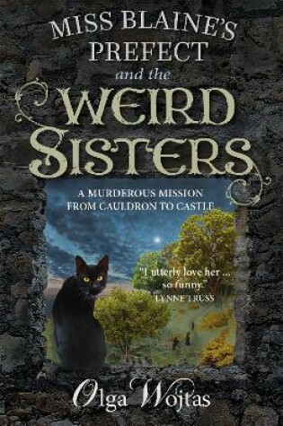 Cover of Miss Blaine's Prefect and the Weird Sisters