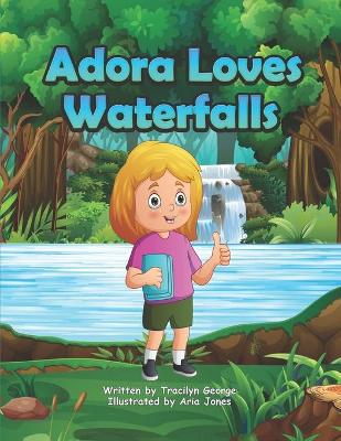 Book cover for Adora Loves Waterfalls