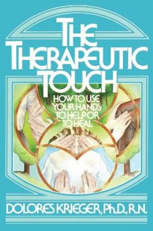 Cover of Therapeutic Touch