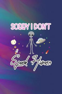 Book cover for Sorry I Don't Speak Human