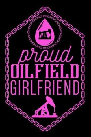 Cover of Proud Oilfield Girlfriend