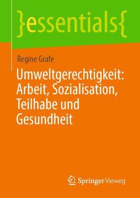 Cover of Umweltgerechtigkeit: Arbeit, Sozialisation, Teilhabe Und Gesundheit