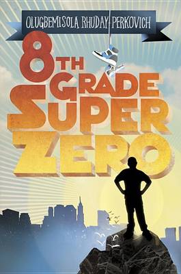 Book cover for Eighth-Grade Superzero