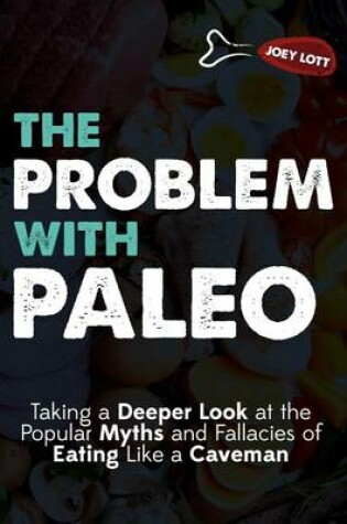 Cover of The Problem with Paleo