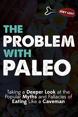 Book cover for The Problem with Paleo