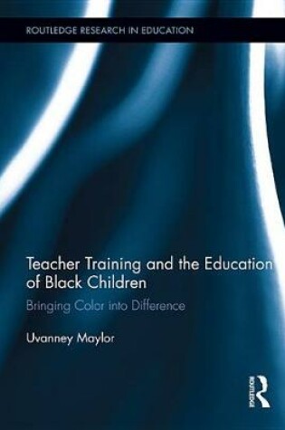 Cover of Teacher Training and the Education of Black Children