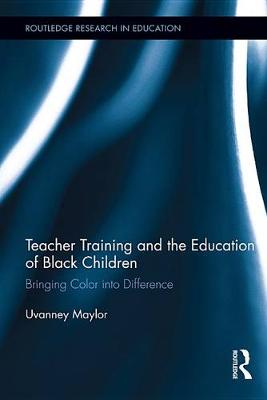 Book cover for Teacher Training and the Education of Black Children