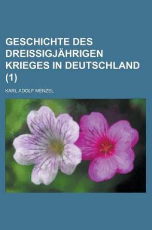 Cover of Geschichte Des Dreissigjahrigen Krieges in Deutschland (1)