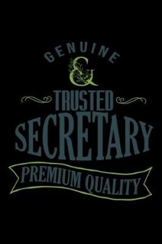 Cover of Genuine. Trusted secretary. Premium quality