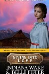 Book cover for Giving into Love
