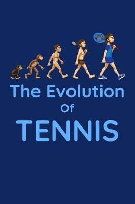 Book cover for The Evolution Of Tennis