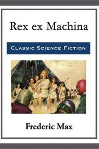 Cover of Rex ex Machina