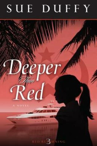 Cover of Deeper Than Red – A Novel