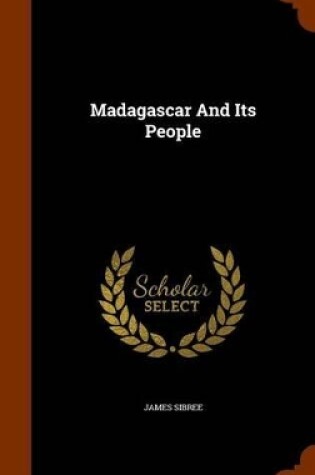 Cover of Madagascar and Its People