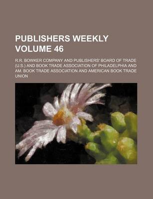 Book cover for Publishers Weekly Volume 46