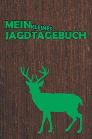 Cover of Mein kleines Jagdtagebuch