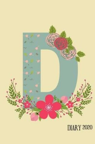 Cover of Perfect personalized initial diary Rustic Floral Initial Letter D Alphabet Lover Journal Gift For Class Notes or Inspirational Thoughts.