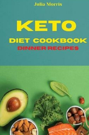 Cover of Keto Diet Cookbook Dinner Recipes