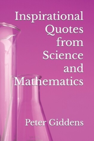 Cover of Inspirational Quotes from Science and Mathematics