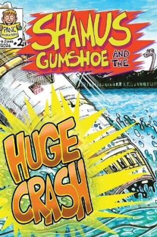 Cover of Shamus Gumshoe & the HUGE CRASH!