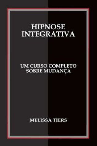 Cover of Hipnose Integrativa