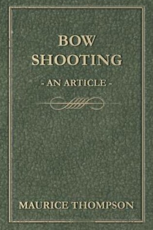 Cover of Bow Shooting - An Article