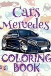 Book cover for &#9996; Cars Mercedes &#9998; Car Coloring Book for Boys &#9998; Coloring Book Kid &#9997; (Coloring Books Mini) Coloring Book Invasion